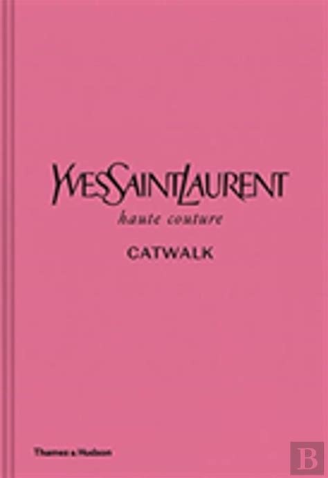 yves saint laurent libro catwalk|sito ufficiale yves saint laurent.